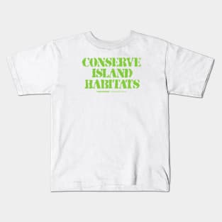 FRAGMENT: CONSERVE ISLAND HABITATS Kids T-Shirt